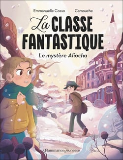 La classe fantastique - Le mystère Aliocha