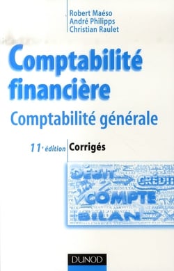 Comptabilitè financière - corrigés (11e édition)