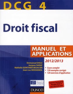 DCG 4 - droit fiscal - manuel et applications (édition 2012/2013)