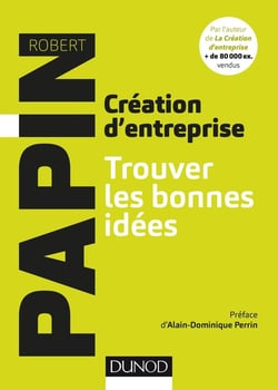 Création d'entreprise - Trouver les bonnes idées