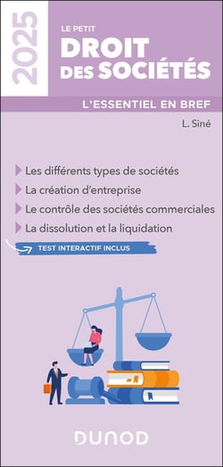 Le petit Droit des sociétés : L'essentiel en bref (édition 2025) - 18e édition