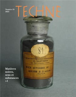 Techne n.55 : Matières noires, sens et substances, 1