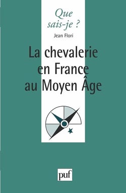 La chevalerie en France au moyen-âge