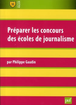 Preparer les concours des écoles de journalisme (2e édition)