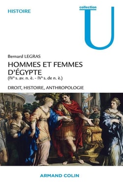 Hommes et femmes d'Egypte (IV siècle avant notre ère - IV siècle de notre ère) - droit, histoire, anthropologie