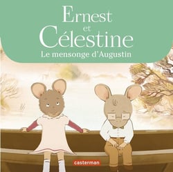 Ernest et Célestine : le mensonge d'Augustin