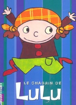 Chagrin de lulu (le)