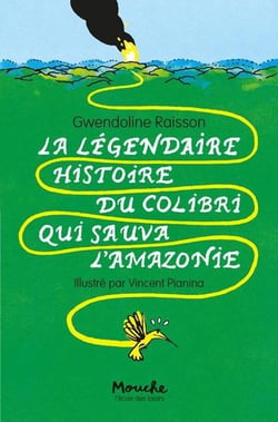 La légendaire histoire du colibri qui sauva l'Amazonie
