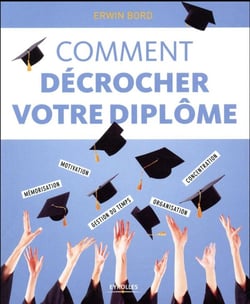 Comment décrocher votre diplôme
