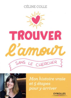 Trouver l'amour sans le chercher