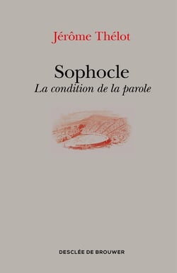 Sophocle - la condition de la parole