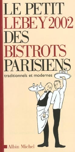 Le petit lebey 2002 des bistrots parisiens
