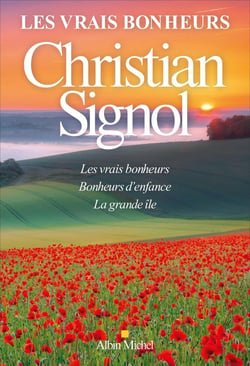Les vrais bonheurs - les vrais bonheurs, bonheurs d'enfance, la grande île