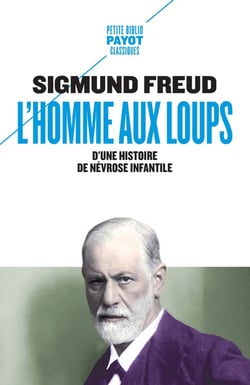L'homme aux loups - d'une histoire de névrose infantile
