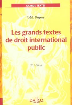 Les grands textes de droit international public - 3e edition