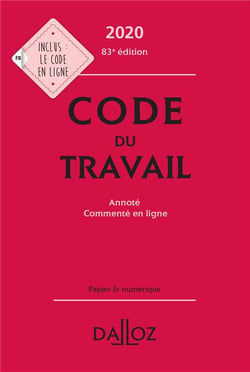 Code du travail, annoté et commenté (édition 2020)