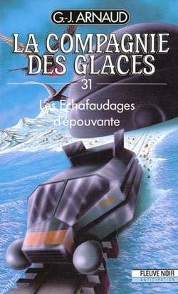 La compagnie des glaces Tome 31 : les échafaudages d'épouvante