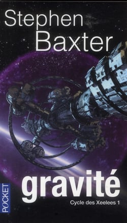 Cycle des Xeelees Tome 1 - gravité