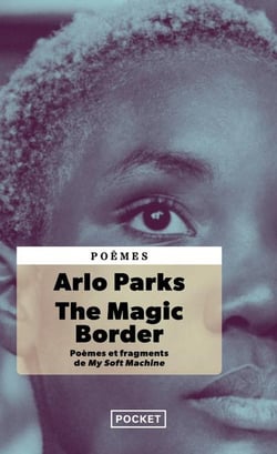 The Magic Border : Poèmes et fragments de My Soft Machine