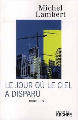 Le jour où le ciel a disparu
