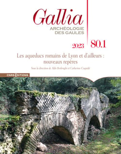 Revue Gallia n.80-1 : Les aqueducs de la ville de Lyon
