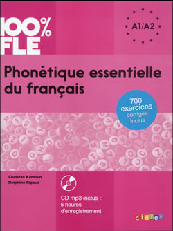 100% FLE : phonétique essentielle du français - niveau A1/A2