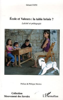 École et valeurs : la table brisée ? - laïcité et pédagogie