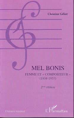 Mel Bonis - femme et "compositeur" 1858-1937 (2e édition)