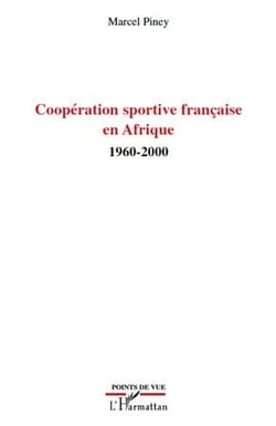 Coopération sportive française en Afrique 1960-2000