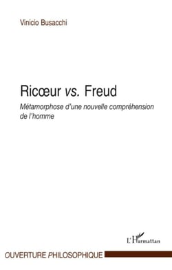 Ricoeur vs. Freud - métamorphose d'une nouvelle compréhension de l'homme