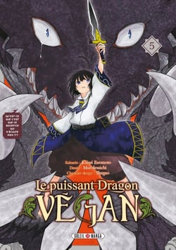 Le puissant dragon vegan Tome 5