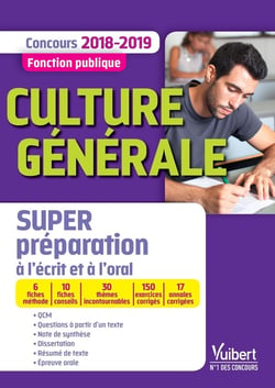 Concours fonction publique - culture générale - super préparation à l'écrit et à l'oral (concours 2018/2019)