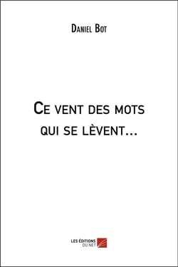 Ce vent des mots qui se levent...