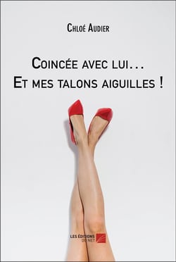 Coincée avec lui... Et mes talons aiguilles !