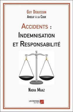 Accidents : indemnisation et responsabilite