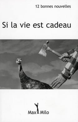 Si la vie est cadeau