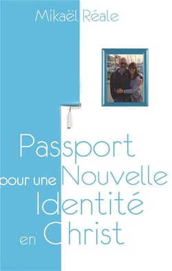 Passport pour une nouvelle identité en christ