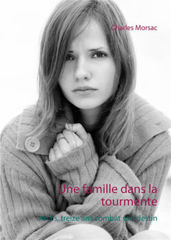 Une famille dans la tourmente - anaïs, treize ans combat son destin