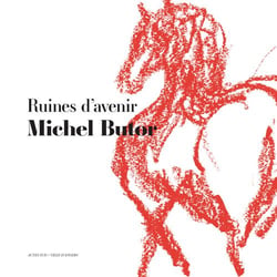 Ruines d'avenir - un livre-tapisserie de michel butor