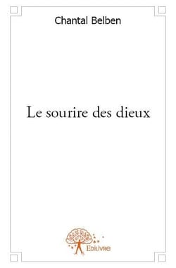 Le sourire des dieux