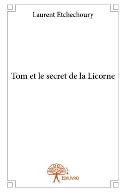 Tom et le secret de la licorne