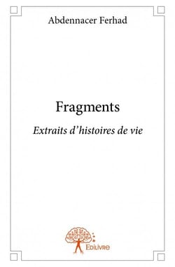 Fragments - extraits d'histoires de vie