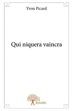 Qui niquera vaincra
