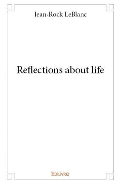 Reflections about life