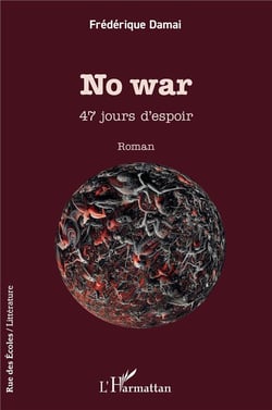 No war : 47 jours d espoir