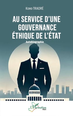 Au service d'une gouvernance éthique de l'État : Autobiographie