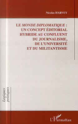 Le Monde diplomatique : un concept éditorial hybride au confluent du journalisme, de l'université et du militantisme