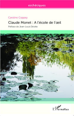 Claude Monet : à l'école de l'oeil