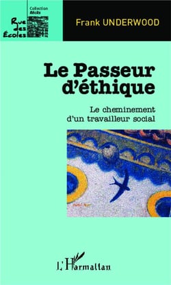 Le passeur d'éthique - le cheminement d'un travailleur social