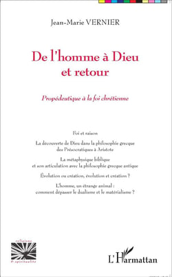 De l'homme à Dieu et retour - propédeutique à la foi chrétienne
